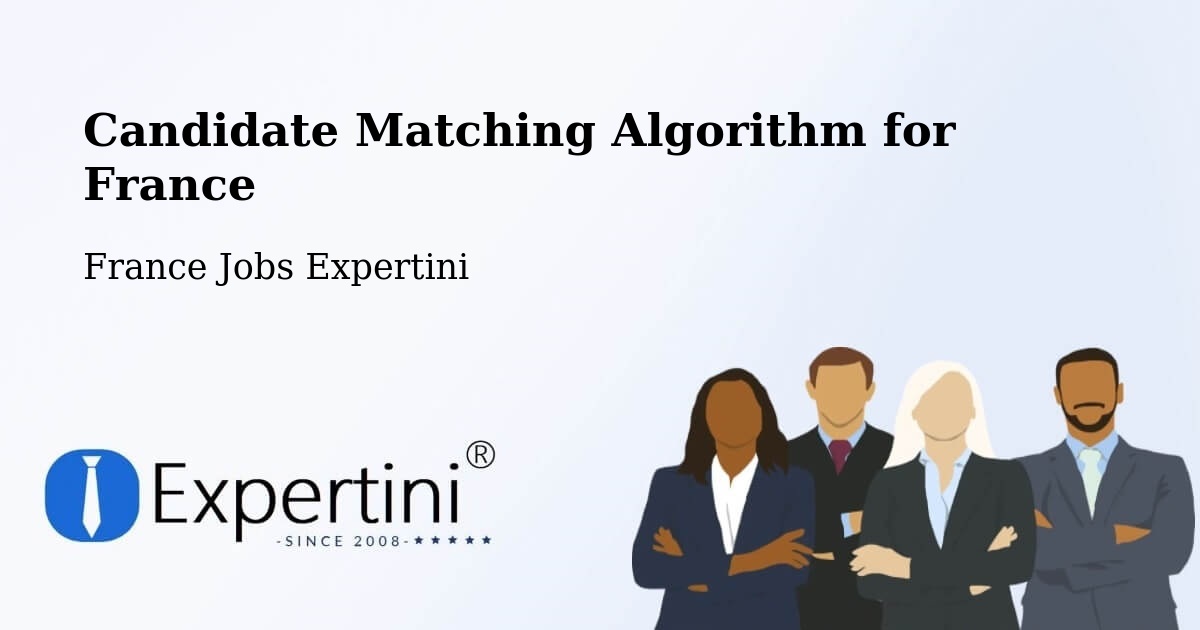 Candidate Matching Algorithm Overview – Verlinghem - France Jobs Expertini